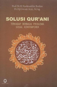 Solusi Qur'ani Terhadap Berbagai Problematika Sosial Kontemporer