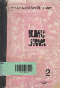 Ilmu Jiwa: Prinsip-prinsip dan Implementasinya dalam Pendidikan (Jilid 2)