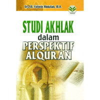 Studi Akhlak dalam Perspektif Al Quran