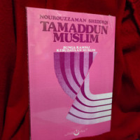 Tamaddun Muslim: Bunga Rampai Kebudayaan Muslim