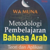 Metodologi Pembelajaran Bahasa Arab (Teori dan Aplikasi)