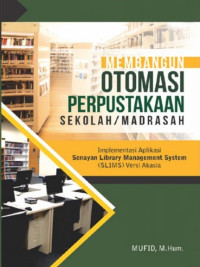 Membangun Otomasi Perpustakaan Sekolah