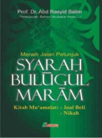 Meraih Jalan Petunjuk Syarah Bulugul Maram