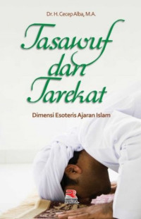 Tasawuf dan Tarekat (Dimensi Esoteris Ajaran Islam)