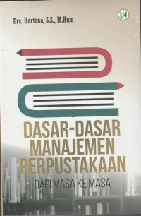 Dasar-Dasar Manajemen Perpustakaan Dari Masa ke Masa