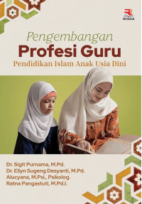 Pengembangan Profesi Guru Pendidikan Islam Anak Usia Dini