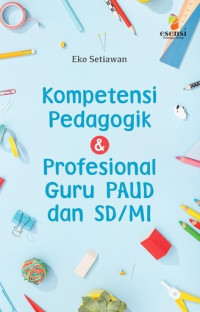 Kompetensi Pedagogik & Profesional Guru Paud Dan SD/MI