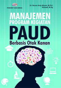 Manajemen Program Kegiatan PAUD Berbasis Otak Kanan