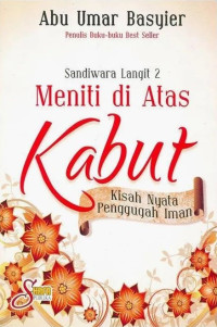 Sandiwara Langit 2 Meniti Di Atas Kabut : Kisah Nyata Penggugah Iman