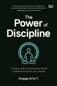 The Power of Discipline : Tidak Ada Kesuksesan Tanpa Kedisiplinan