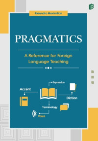 Pragmatics : A Reference for Foreign Language Teaching