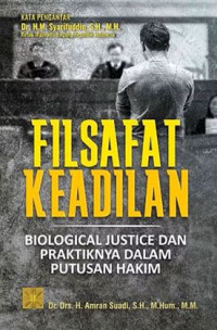 Filsafat Keadilan : Biological Justice dan Praktiknya dalam Putusan Hakim