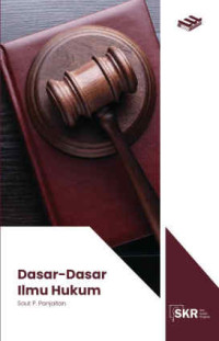 Seri Kuliah Ringkas : Dasar-Dasar Ilmu Hukum