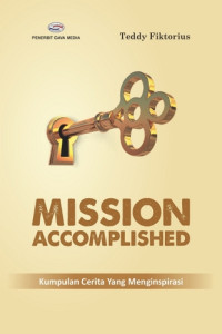 Mission Accomplished (Kumpulan Cerita yang Menginspirasi)