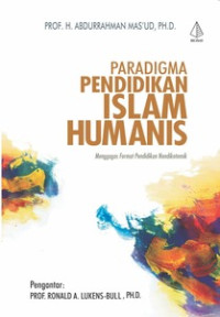 Paradigma Pendidikan Islam Humanis