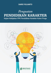 Penguatan Pendidikan Karakter : Kajian Kebijakan PPK Pendidikan Karakter Kulon Progo