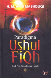 Paradigma Ushul Fiqh : Studi Pemikiran Hassan Hanafi