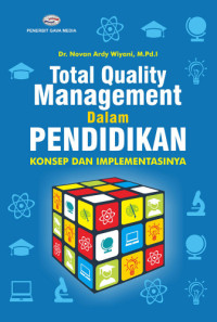 Total Quality Management dalam Pendidikan (Konsep dan Implementasinya)