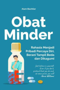 Obat Minder : Rahasia Menjdai Pribadi Percaya Diri Berani Tampil Beda dan Dikagumi