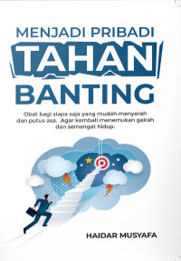 Menjadi Pribadi Tahan Banting