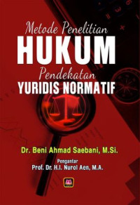 Metode Penelitian Hukum Pendekatan Yuridis Normatif