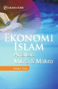 Ekonomi Islam : Analisis Mikro & Makro