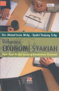 Referensi Ekonomi Syariah: Ayat-ayat Al-Quran yang Berdimensi Ekonomi
