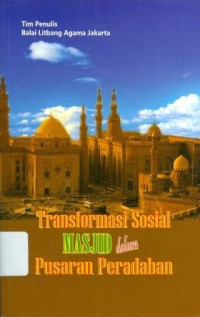 Transformasi Sosial Masjid dalam Pusaran Peradaban