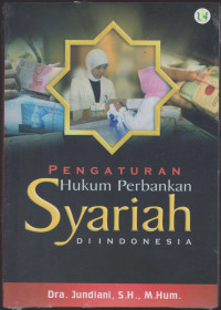 Pengaturan Hukum Perbankan Syariah di Indonesia