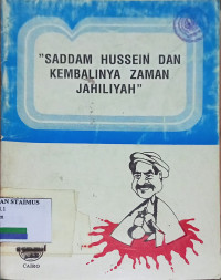 Saddam Hussein dan Kembalinya Zaman Jahiliyah