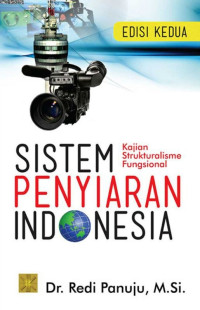 Sistem Penyiaran Indonesia : Kajian Strukturalisme Fungsional