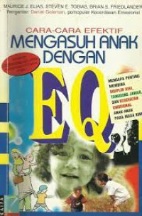 Cara-cara Efektif Mengasuh Anak dengan EQ