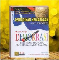 Pendidikan Kewargaan (Civic Education) Demokrasi, Hak Asasi Manusia, dan Masyarakat Madani