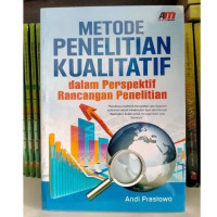 Metode Penelitian Kualitatif dalam Prespektif Rancangan Penelitian