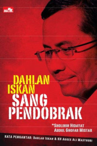 Dahlan Iskan Sang pendobrak