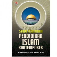 Studi Pemikiran Pendidikan Islam Kontemporer