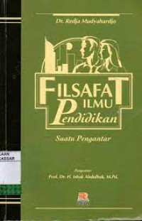 Filsafat Ilmu Pendidikan Suatu Pengantar