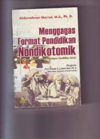 Menggagas Format Pendidikan Nondikotomik: Humanisme Religius sebagai Paradigma Pendidikan Islam