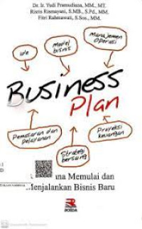 Business Plan: Bagaimana Memulai dan Menjalankan Bisnis Baru