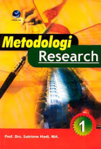 Metodologi Research untuk Penulisan Paper, Skripsi, Thesis dan Disertasi (Jilid I)