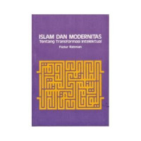 Islam dan Modernitas tentang Transformasi Intelektual