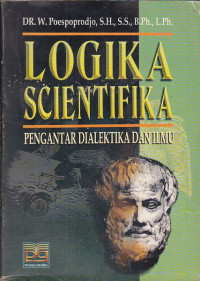 Logika Scientifika: Pengantar Dialektika dan Ilmu