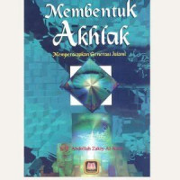 Membentuk Akhlak mempersiapkan Generasi Islami