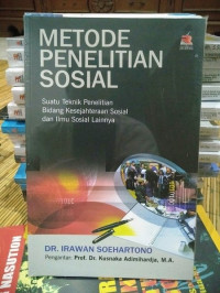 Metode Penelitian Sosial: Suatu Teknik Penelitian Bidang Kesejahteraan Sosial dan Ilmu Sosial Lainnya