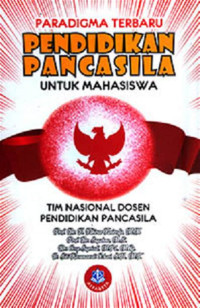 Paradigma Terbaru Pendidikan Pancasila untuk Mahasiswa