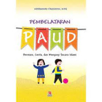 Pembelajaran PAUD: Bermain, Cerita dan Menyanyi secara Islami