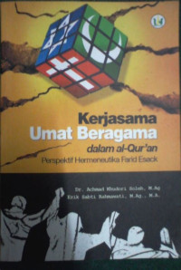 Kerjasama Umat Beragama dalam Al-Qur'an : Perspektif Hermeneutika Farid Esack