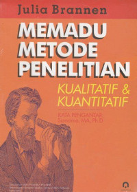 Memadu Metode Penelitian Kualitatif& Kuantitatif