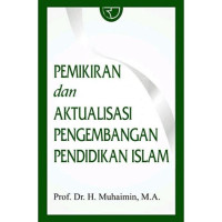 Pemikiran dan Aktualisasi Pengembangan Pendidikan Islam