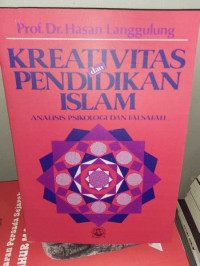 Kreativitas dan Pendidikan Islam: suatu Kajian Psikologi dan Falsafah